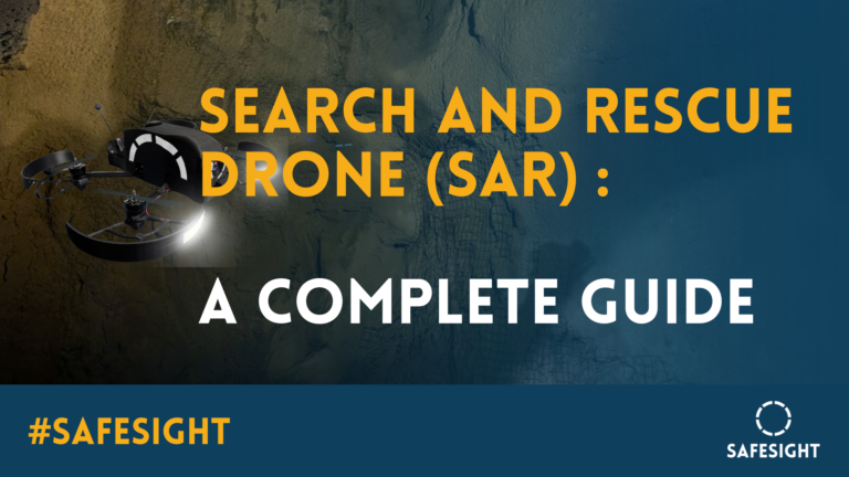 Search and Rescue Drones (SAR) : A Complete Guide
